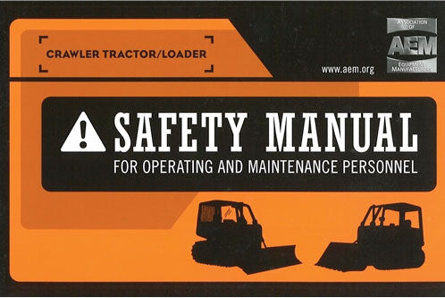 Crawler Tractor/Loader Safety Manual