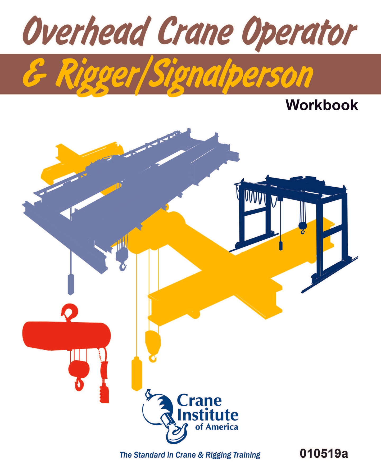 Overhead Crane Operator / Rigger Signalperson Workbook